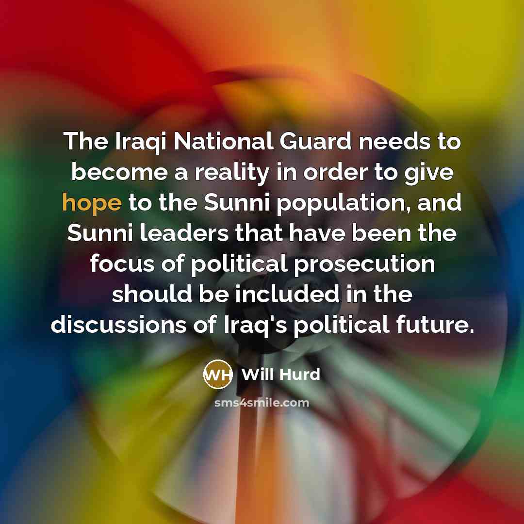 “The Iraqi National Guard needs to become a reality in…” quote by Will Hurd