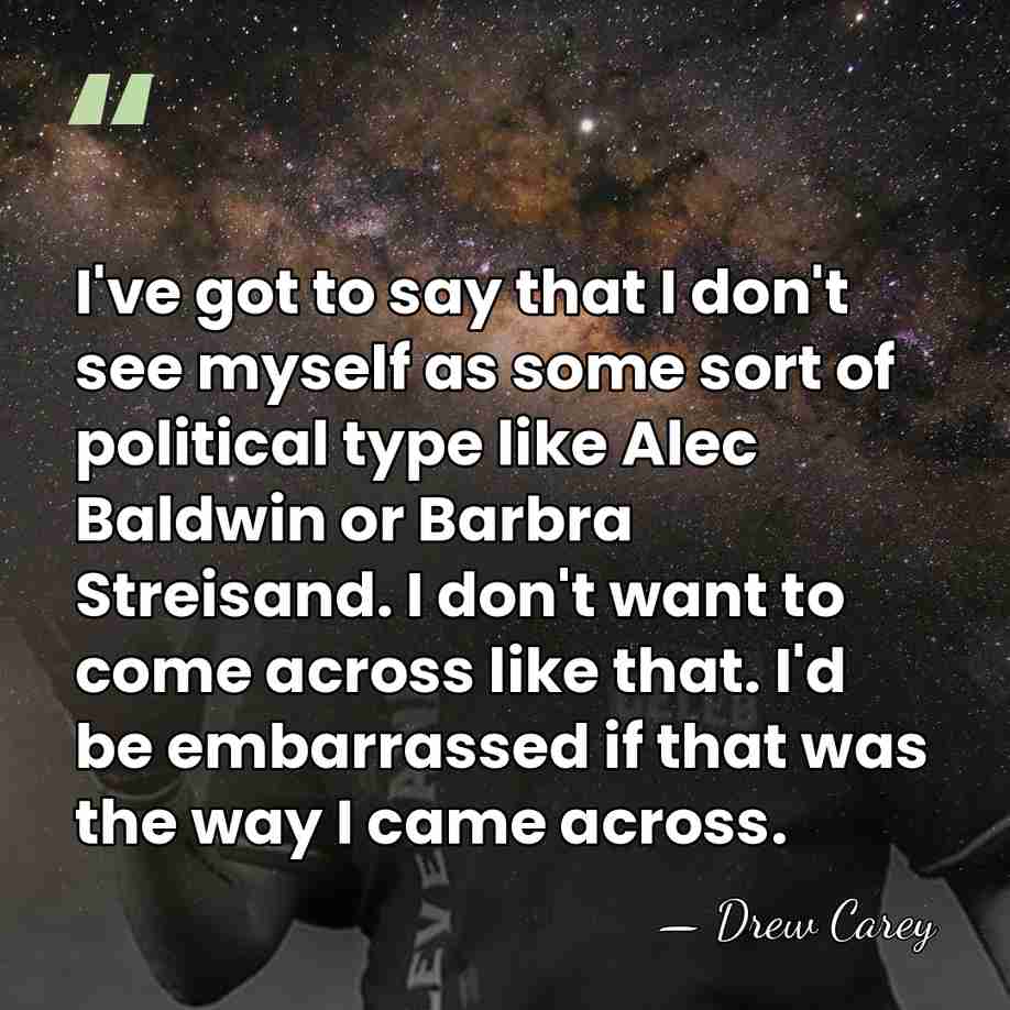 I've got to say that I don't see myself as some sort&hellip; - Drew Carey