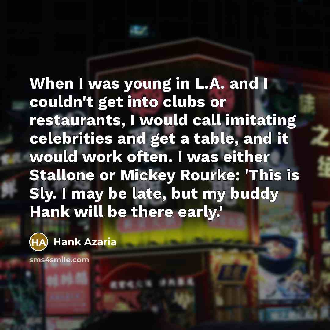 “When I was young in L.A. and I couldn't get…” quote by Hank Azaria