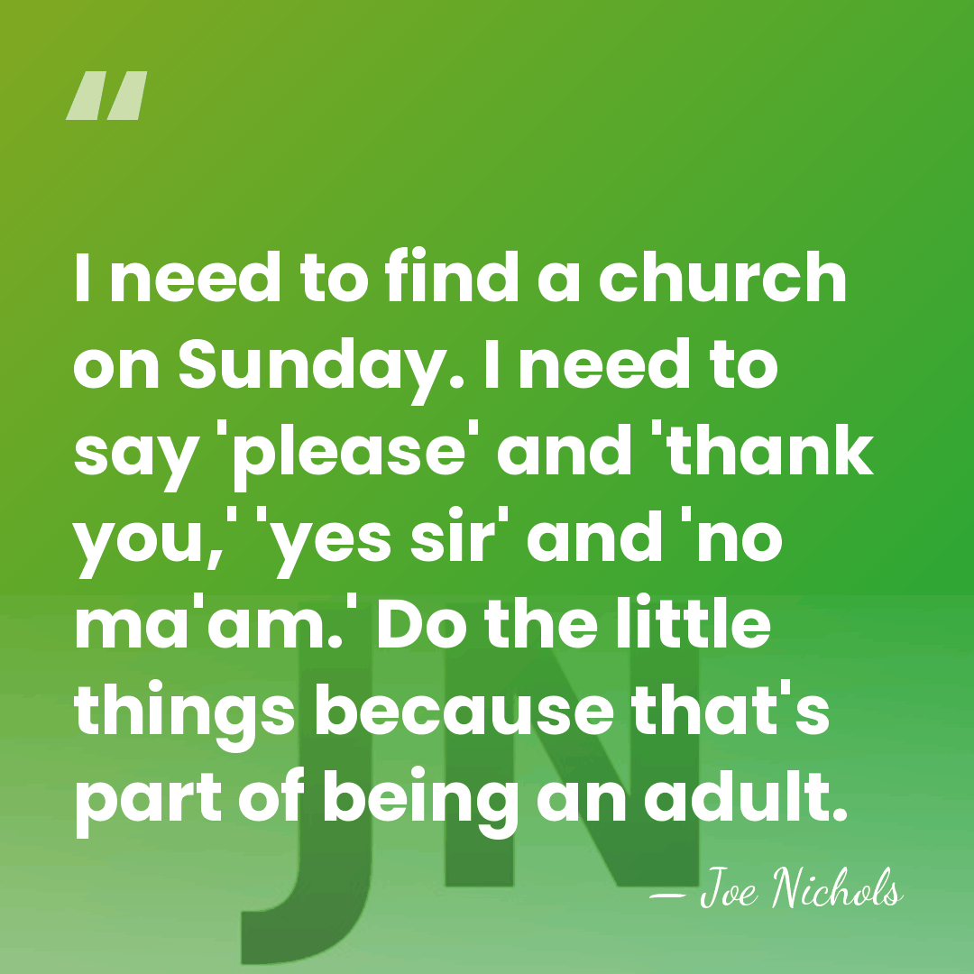 I need to find a church on Sunday. I need to say&hellip; - Joe Nichols