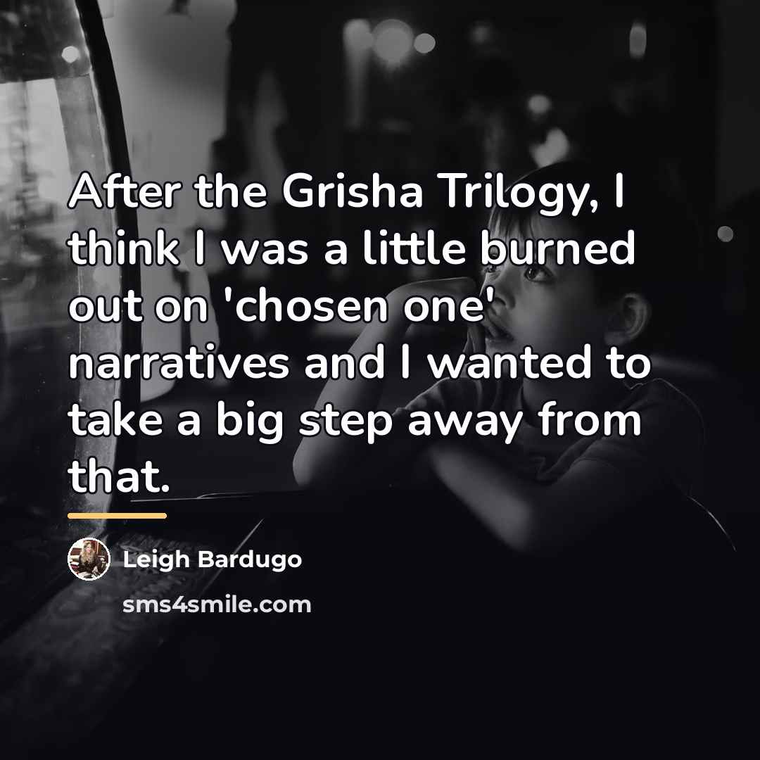 “After the Grisha Trilogy, I think I was a little…” quote by Leigh Bardugo
