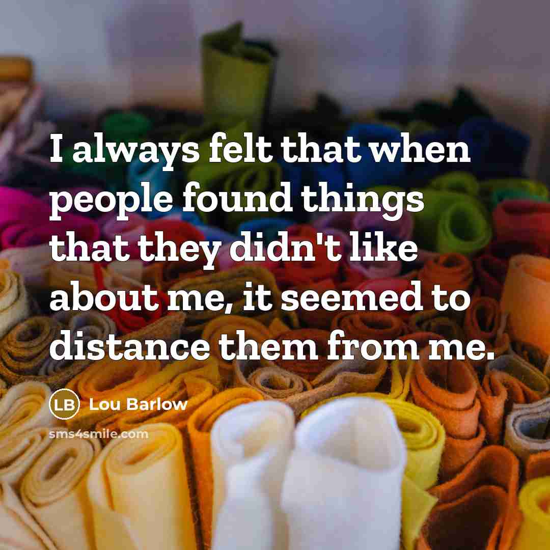 “I always felt that when people found things that they…” quote by Lou Barlow