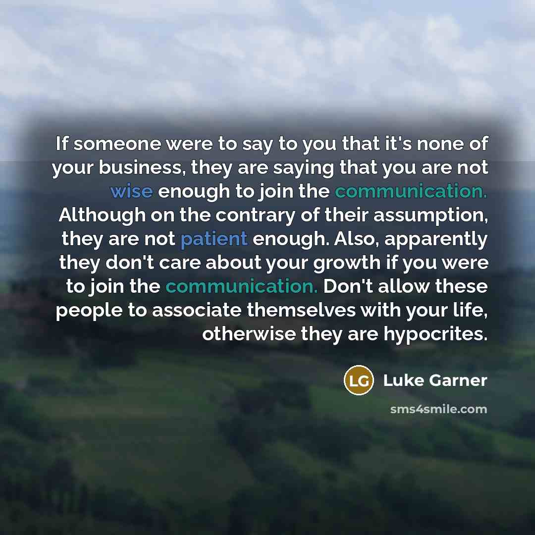 “If someone were to say to you that it's none…” quote by Luke Garner