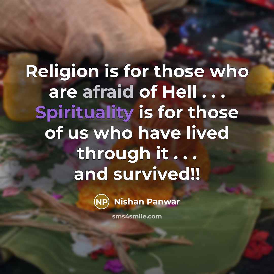 “Religion is for those who are afraid of Hell .…” quote by Nishan Panwar