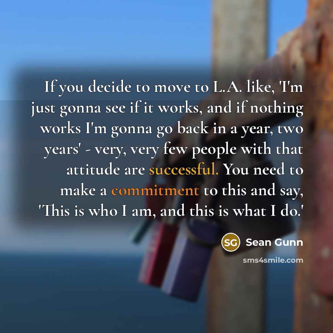 “If you decide to move to L.A. like, 'I'm just…” quote by Sean Gunn