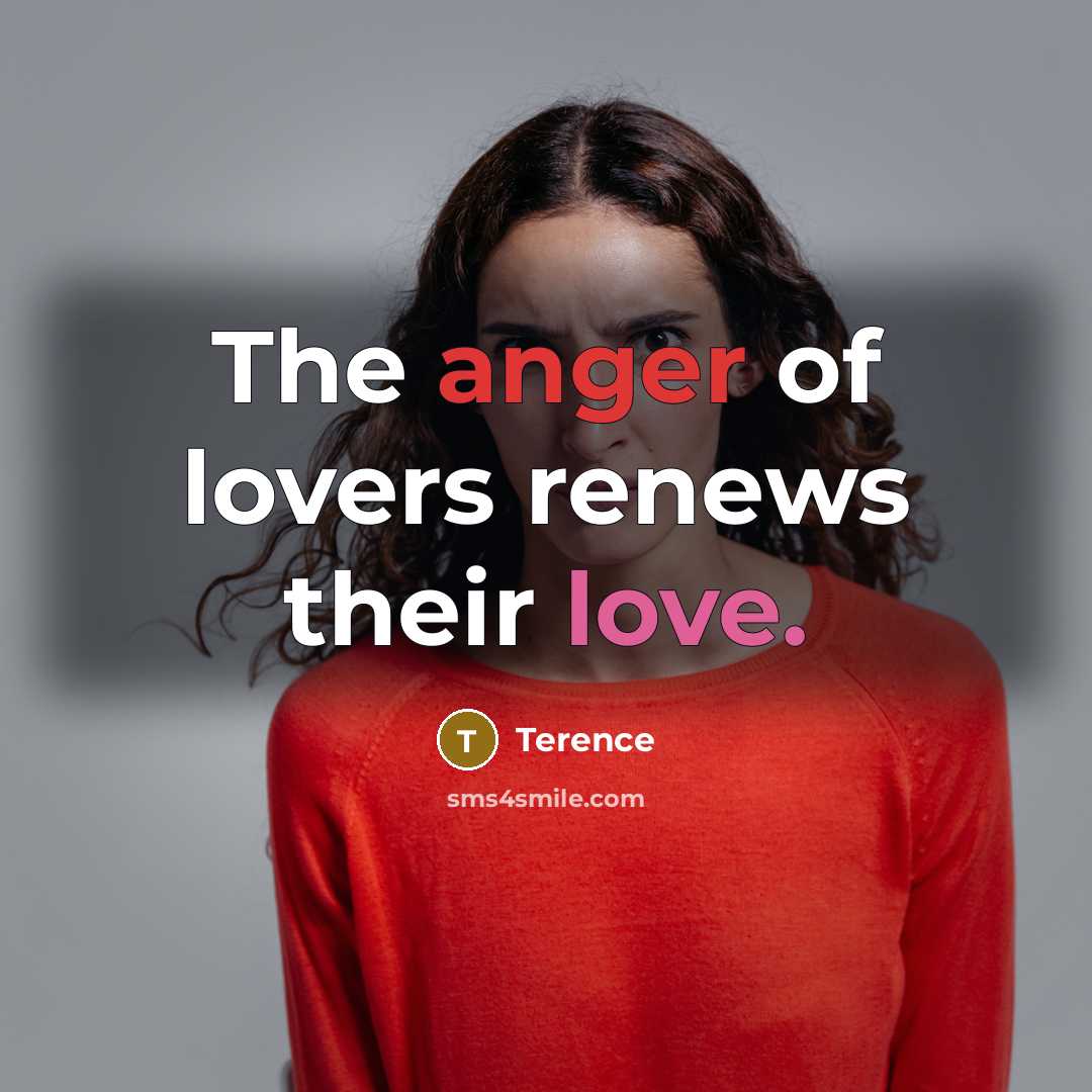 “The anger of lovers renews their love.…” quote by Terence