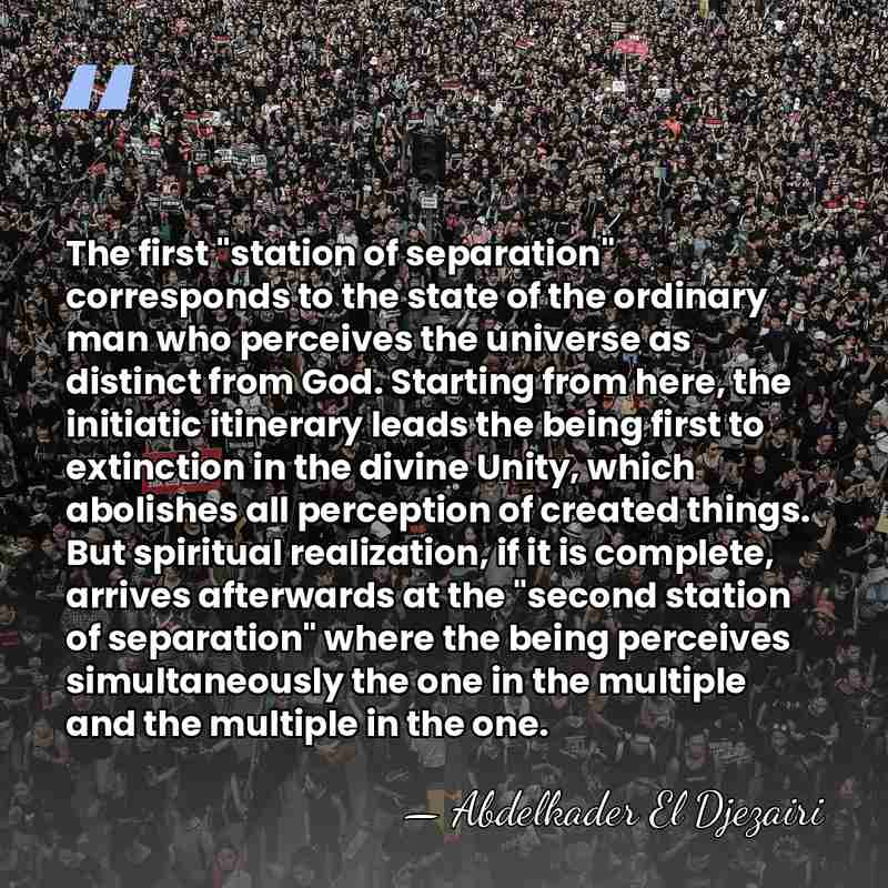 The first "station of separation" corresponds to the state of the ordinary&hellip; - Abdelkader El Djezairi