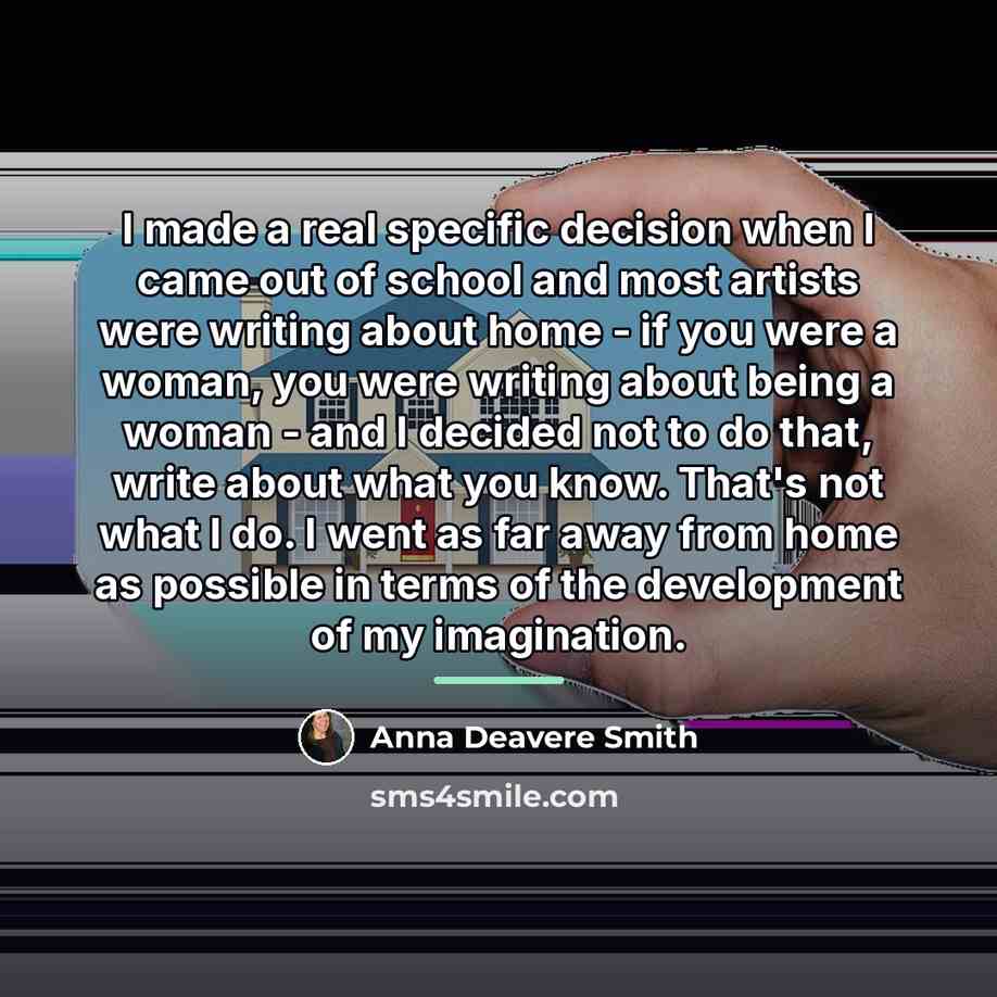 “I made a real specific decision when I came out…” quote by Anna Deavere Smith