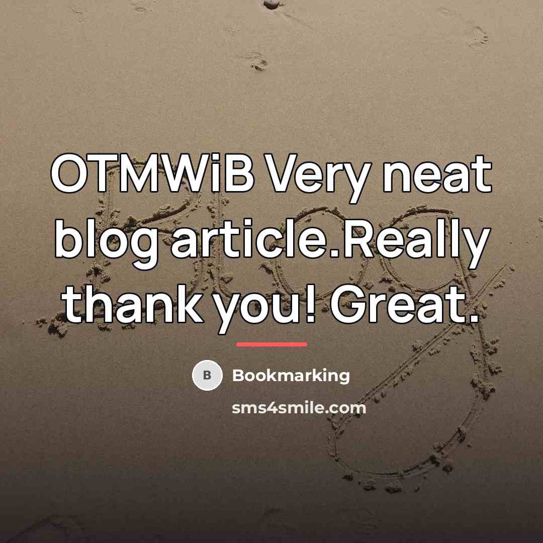 “OTMWiB Very neat blog article.Really thank you! Great.…” quote by Bookmarking