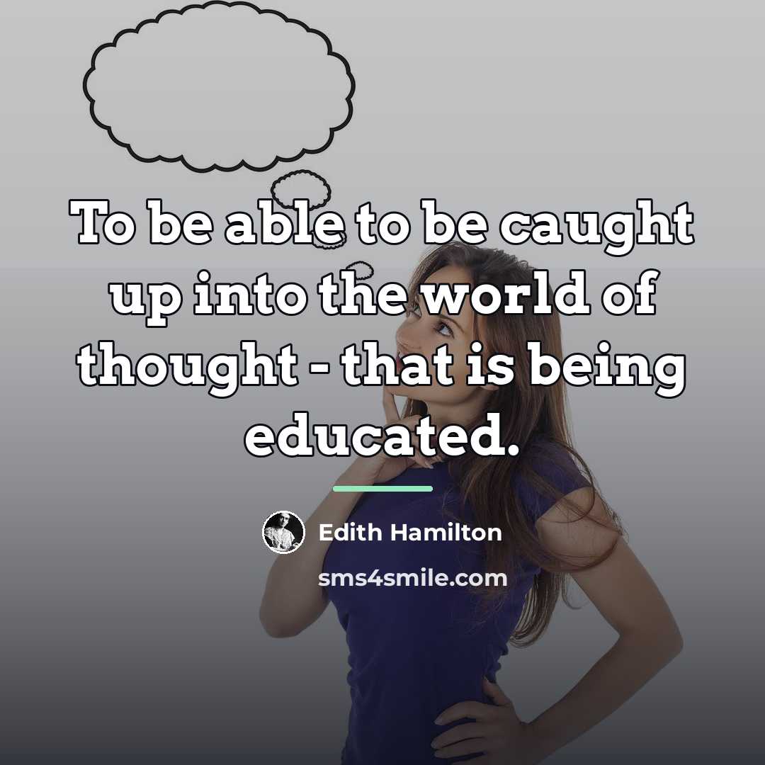 “To be able to be caught up into the world…” quote by Edith Hamilton