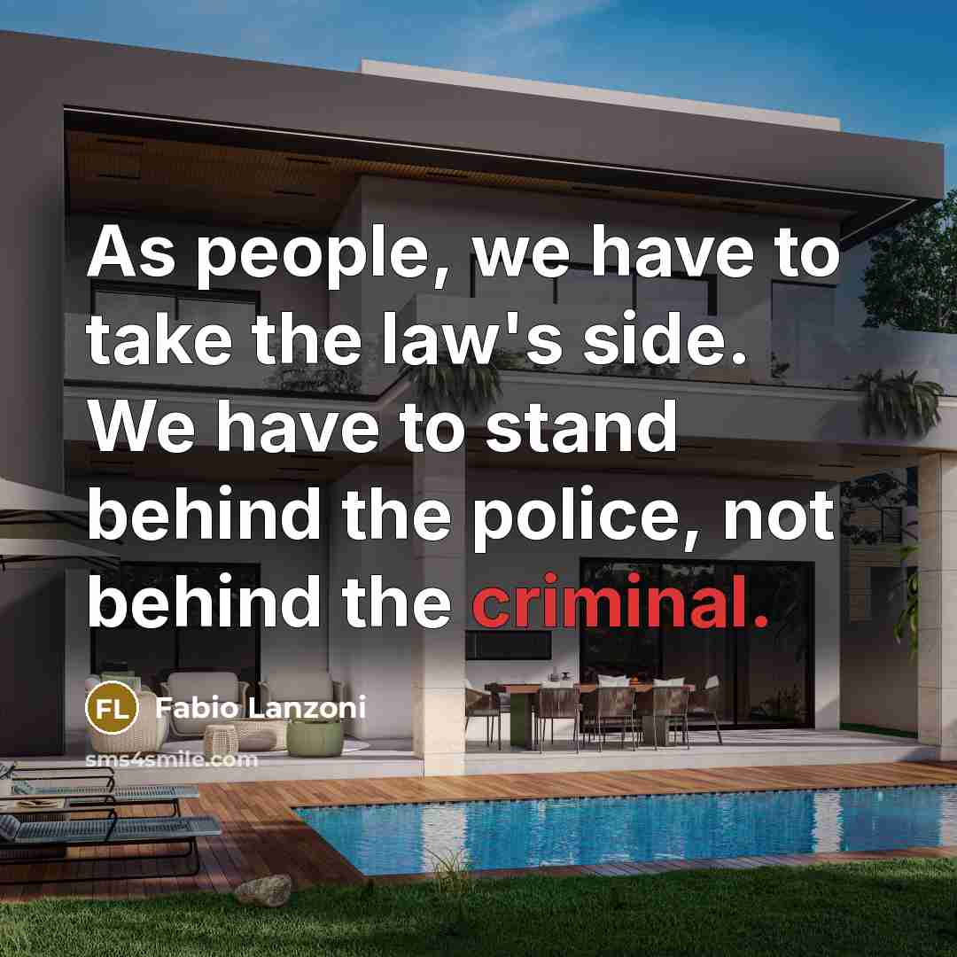 “As people, we have to take the law's side. We…” quote by Fabio Lanzoni