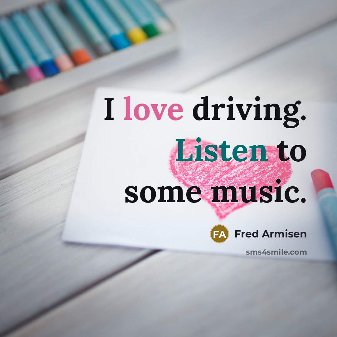 “I love driving. Listen to some music.…” quote by Fred Armisen
