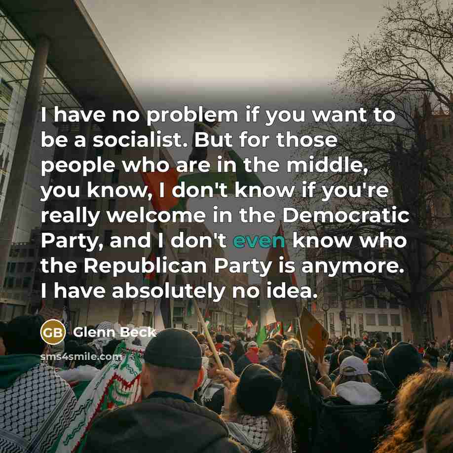 “I have no problem if you want to be a…” quote by Glenn Beck