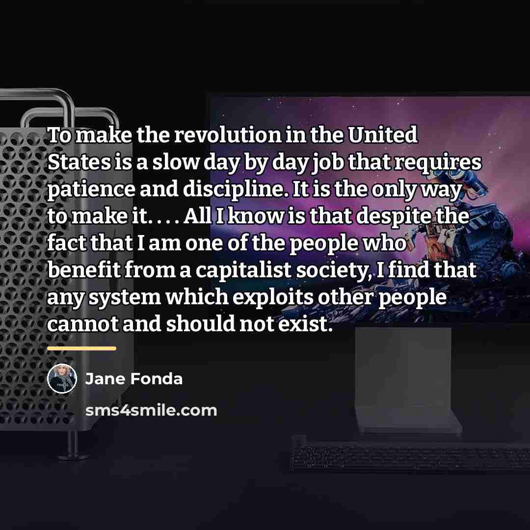“To make the revolution in the United States is a…” quote by Jane Fonda