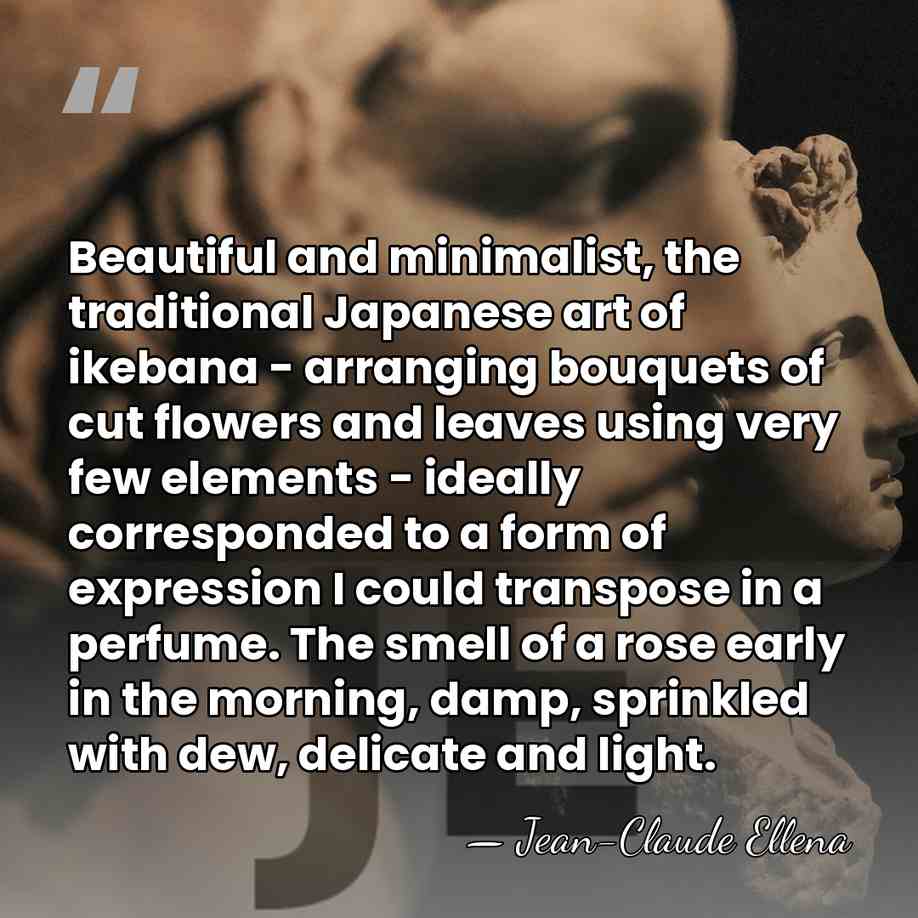Beautiful and minimalist, the traditional Japanese art of ikebana - arranging bouquets&hellip; - Jean-Claude Ellena