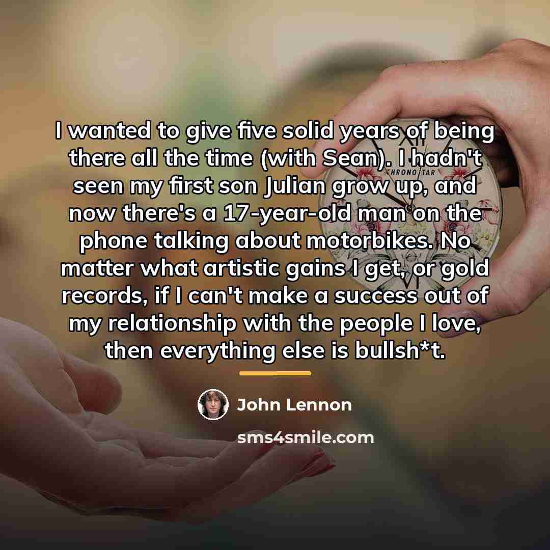 “I wanted to give five solid years of being there…” quote by John Lennon