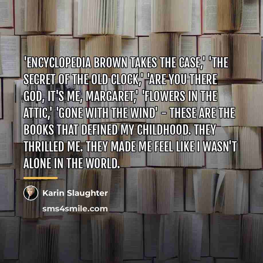 “'Encyclopedia Brown Takes the Case,' 'The Secret of the Old…” quote by Karin Slaughter