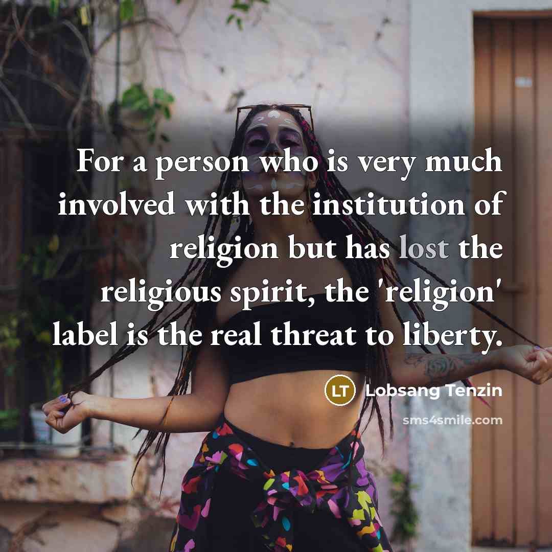 “For a person who is very much involved with the…” quote by Lobsang Tenzin