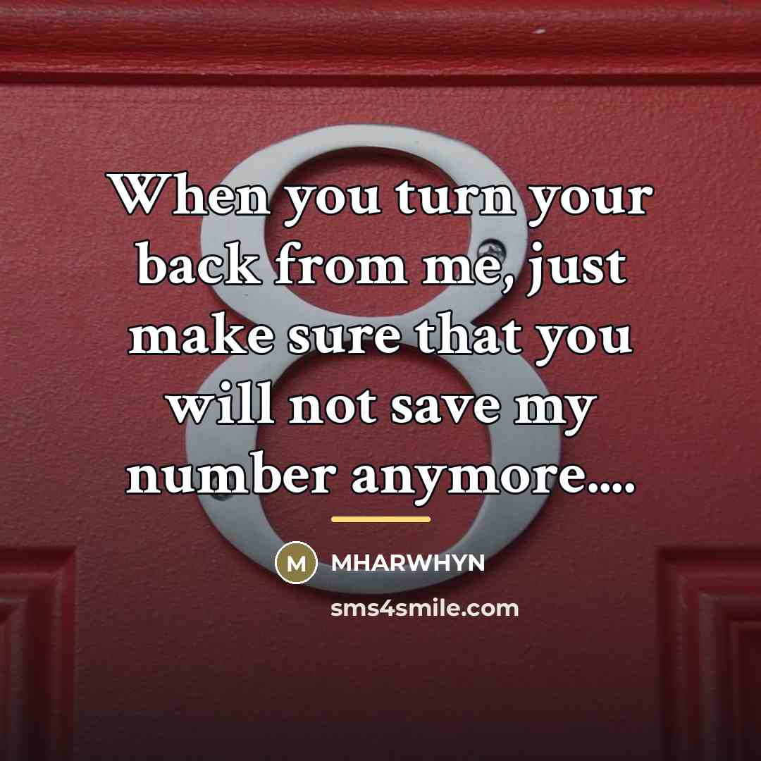 “When you turn your back from me, just make sure…” quote by MHARWHYN