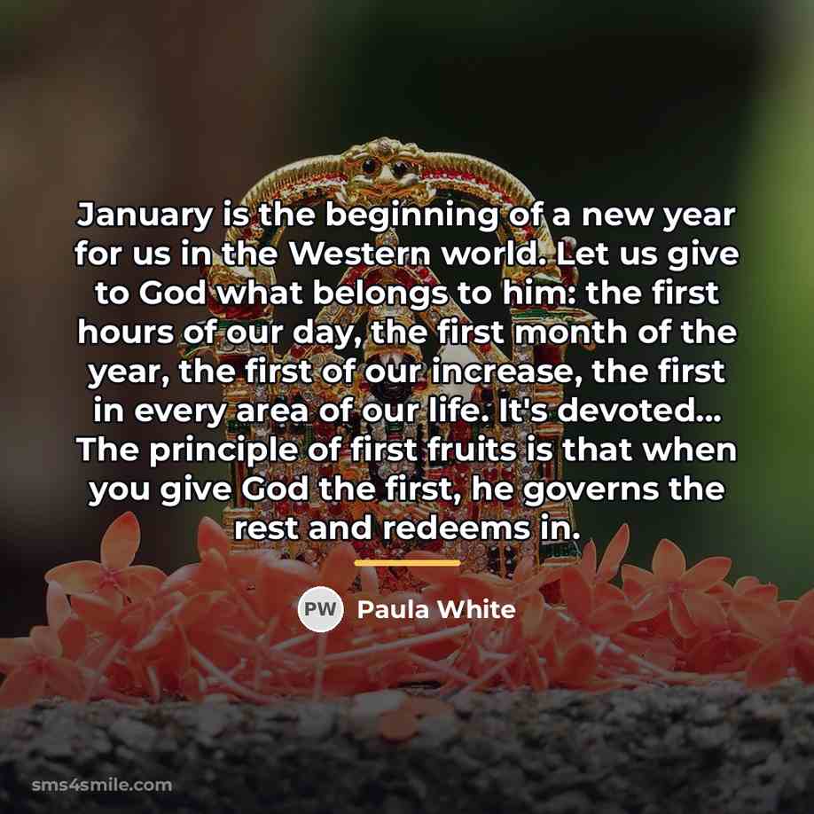 “January is the beginning of a new year for us…” quote by Paula White