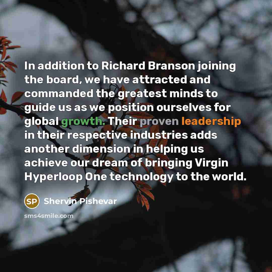 “In addition to Richard Branson joining the board, we have…” quote by Shervin Pishevar