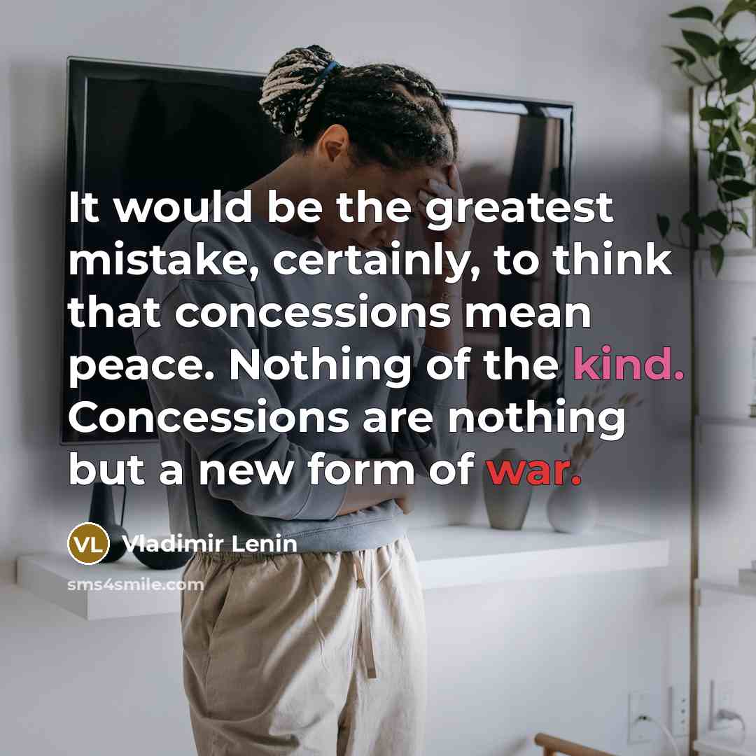 “It would be the greatest mistake, certainly, to think that…” quote by Vladimir Lenin
