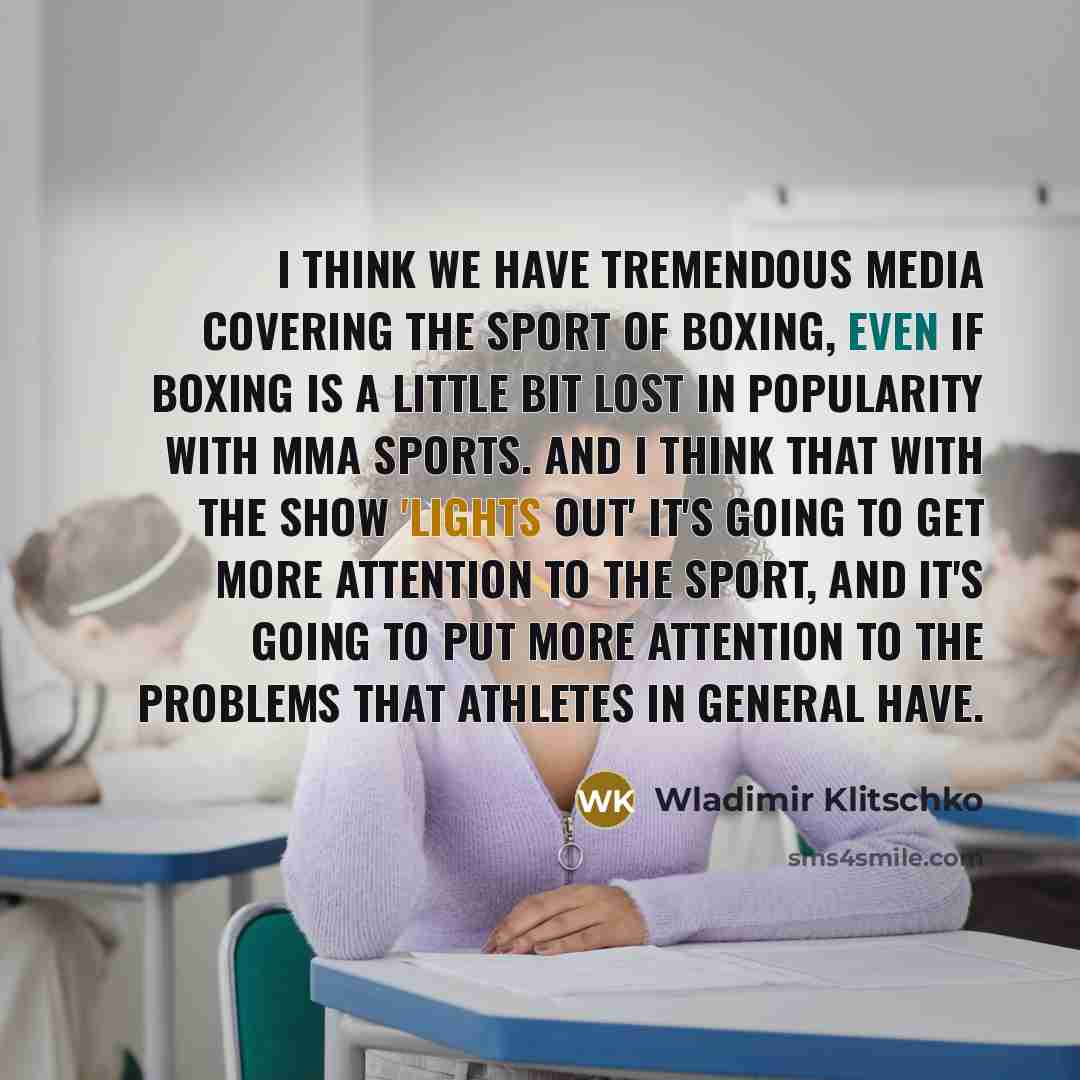 “I think we have tremendous media covering the sport of…” quote by Wladimir Klitschko
