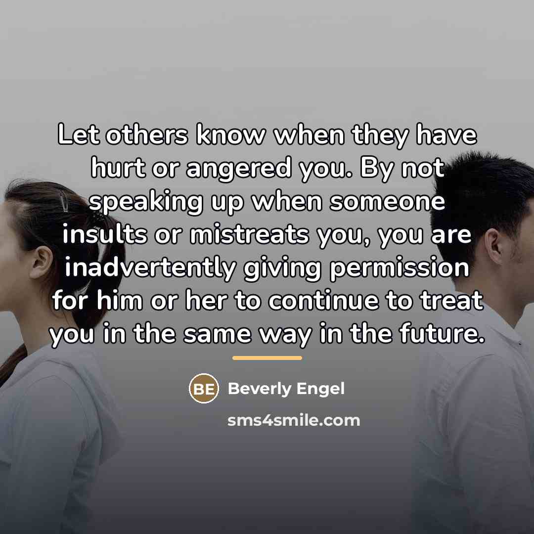“Let others know when they have hurt or angered you.…” quote by Beverly Engel