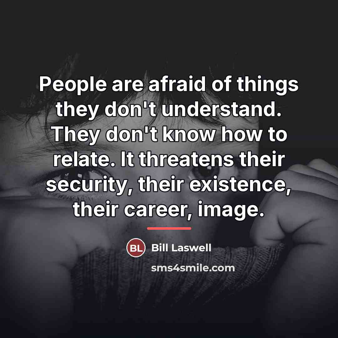 “People are afraid of things they don't understand. They don't…” quote by Bill Laswell