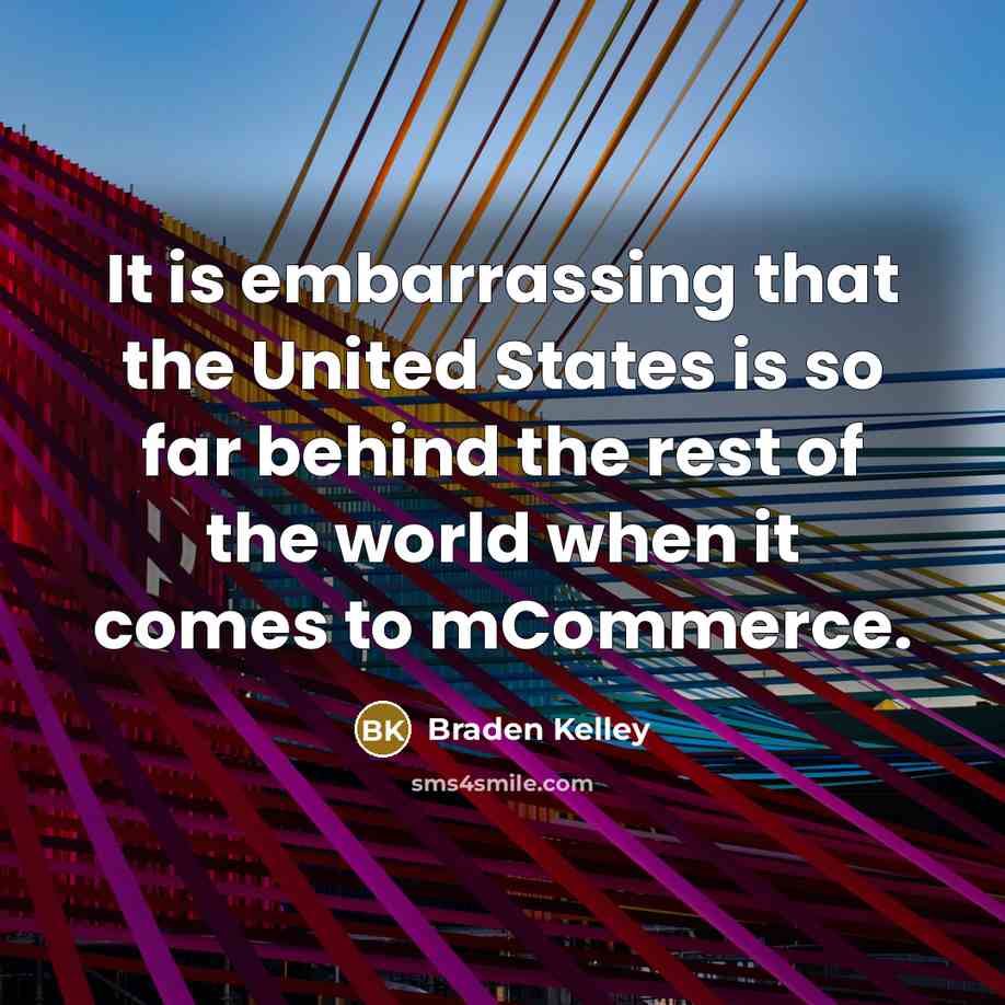 “It is embarrassing that the United States is so far…” quote by Braden Kelley