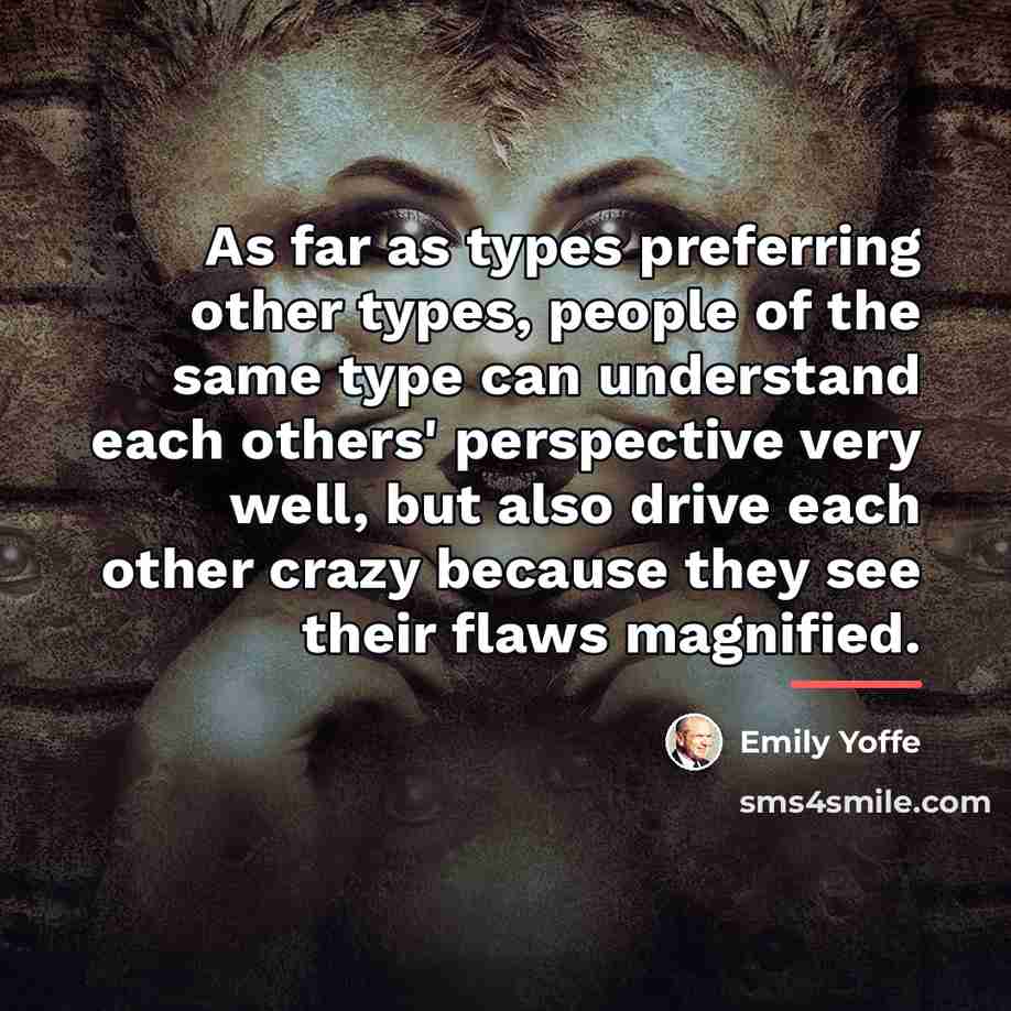 “As far as types preferring other types, people of the…” quote by Emily Yoffe