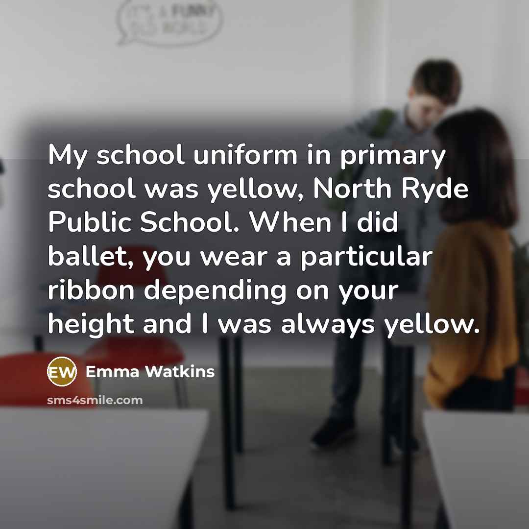 “My school uniform in primary school was yellow, North Ryde…” quote by Emma Watkins