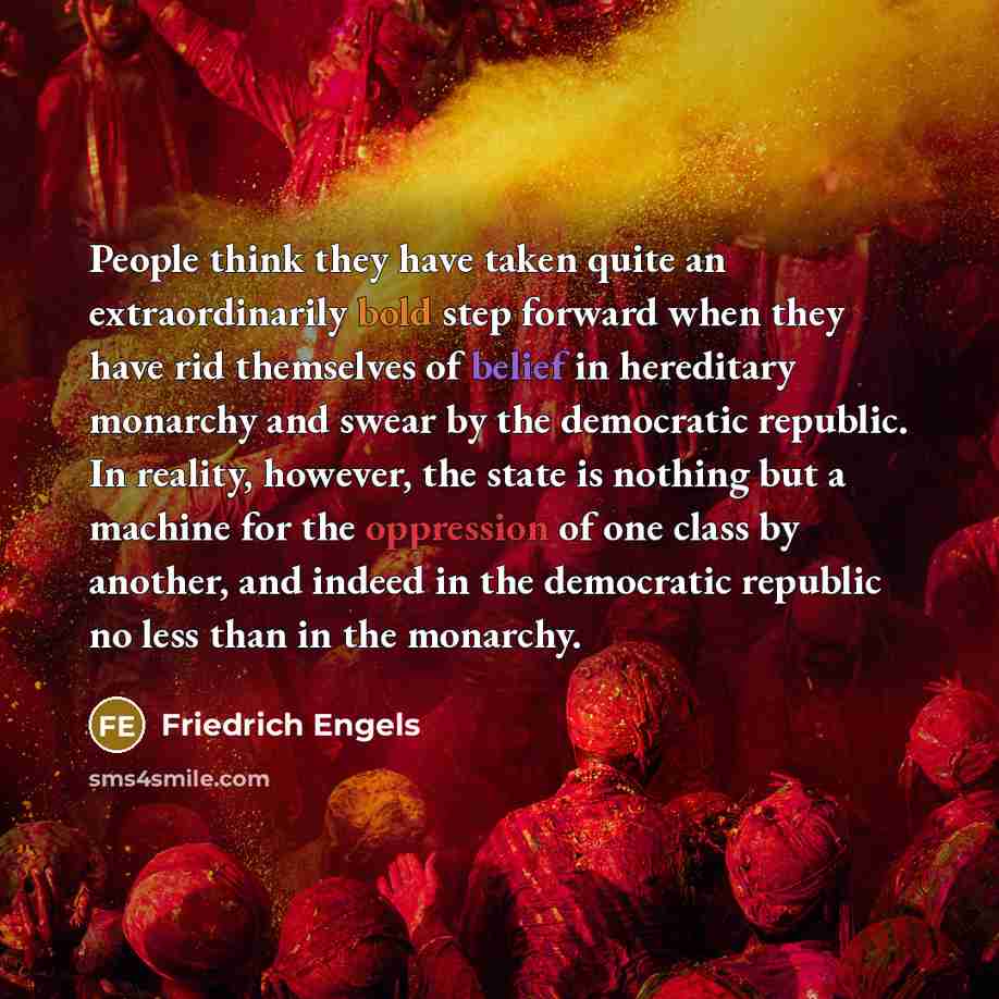 “People think they have taken quite an extraordinarily bold step…” quote by Friedrich Engels
