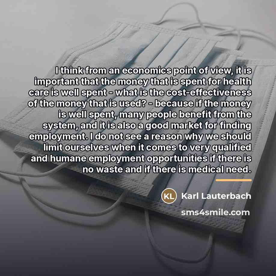 “I think from an economics point of view, it is…” quote by Karl Lauterbach