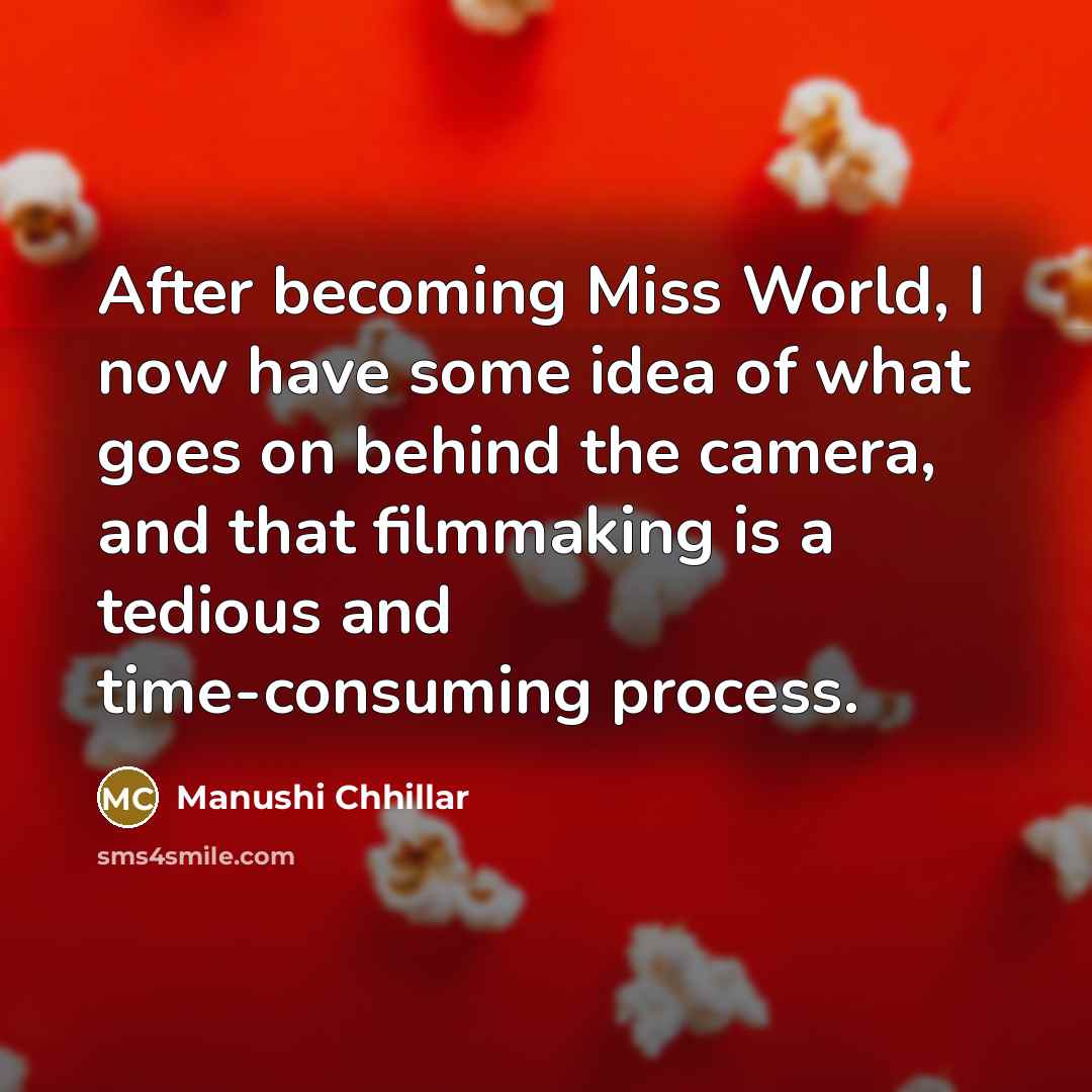 “After becoming Miss World, I now have some idea of…” quote by Manushi Chhillar