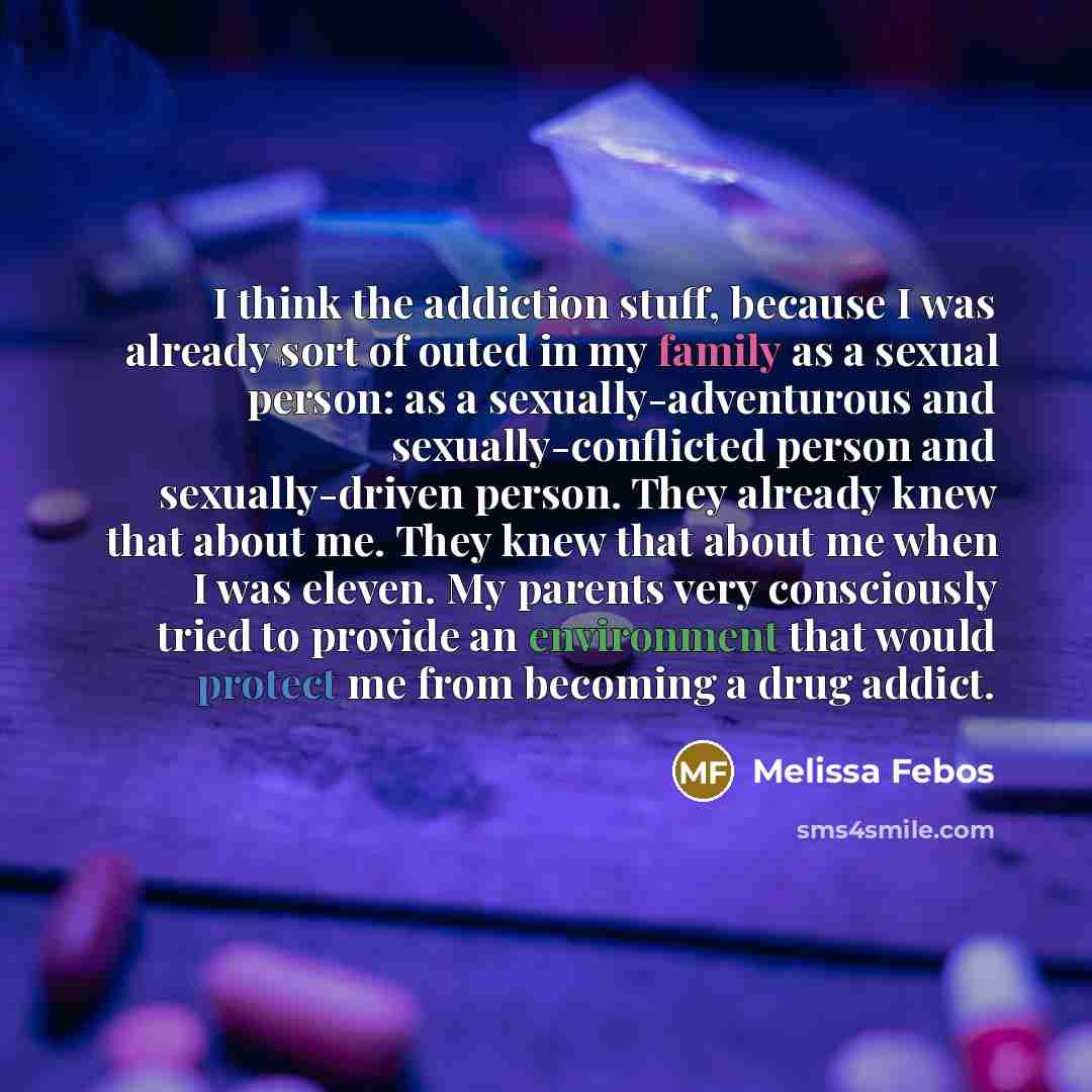 “I think the addiction stuff, because I was already sort…” quote by Melissa Febos