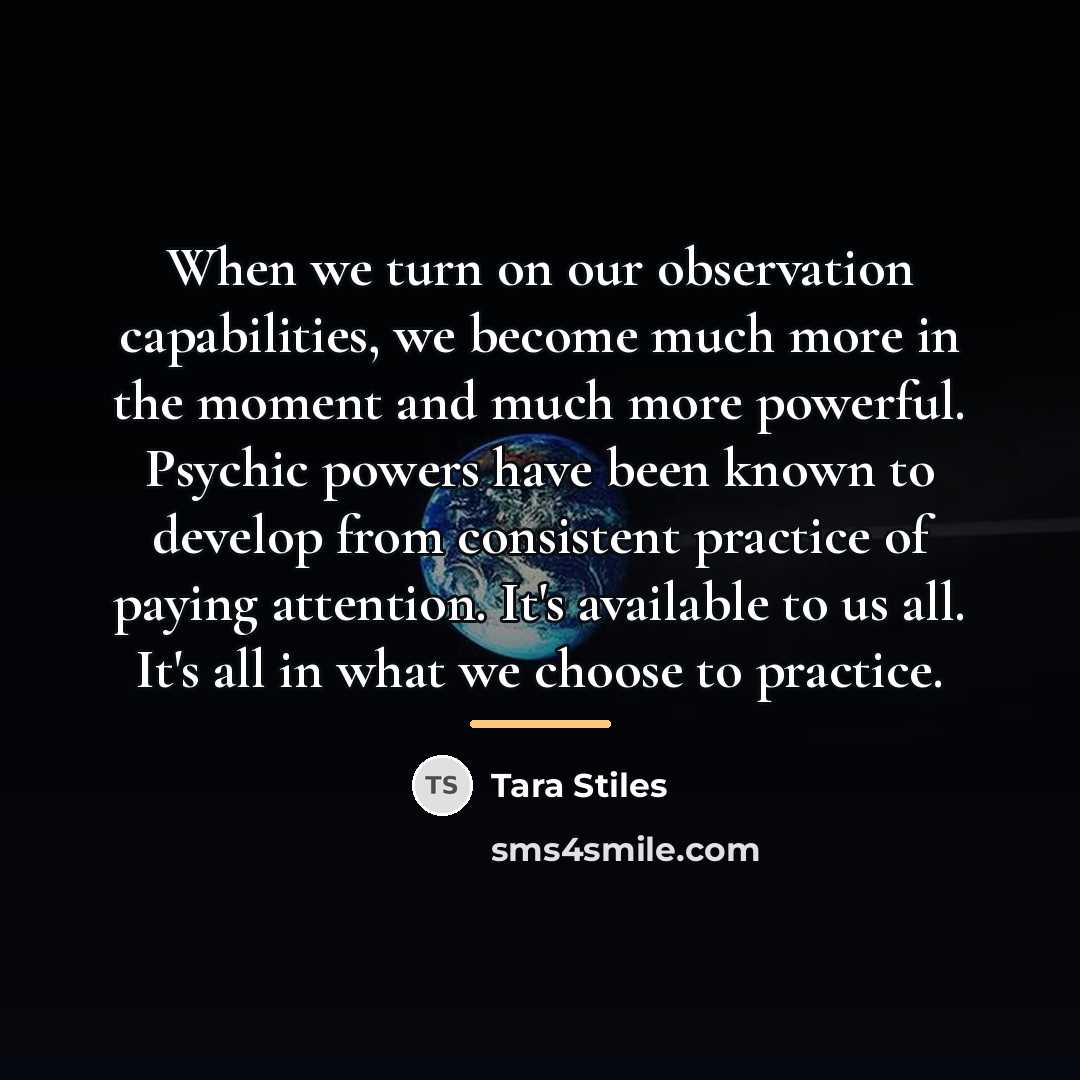 “When we turn on our observation capabilities, we become much…” quote by Tara Stiles