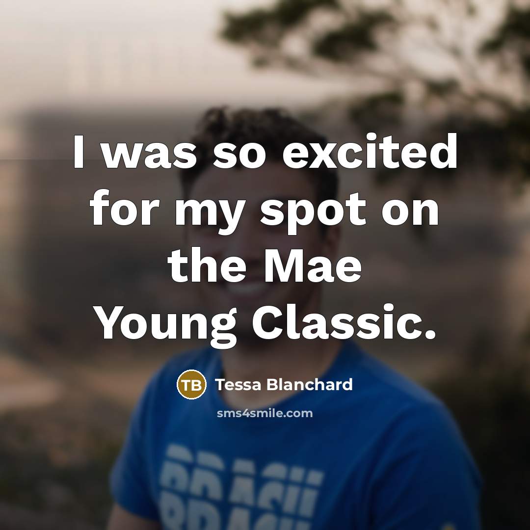 “I was so excited for my spot on the Mae…” quote by Tessa Blanchard