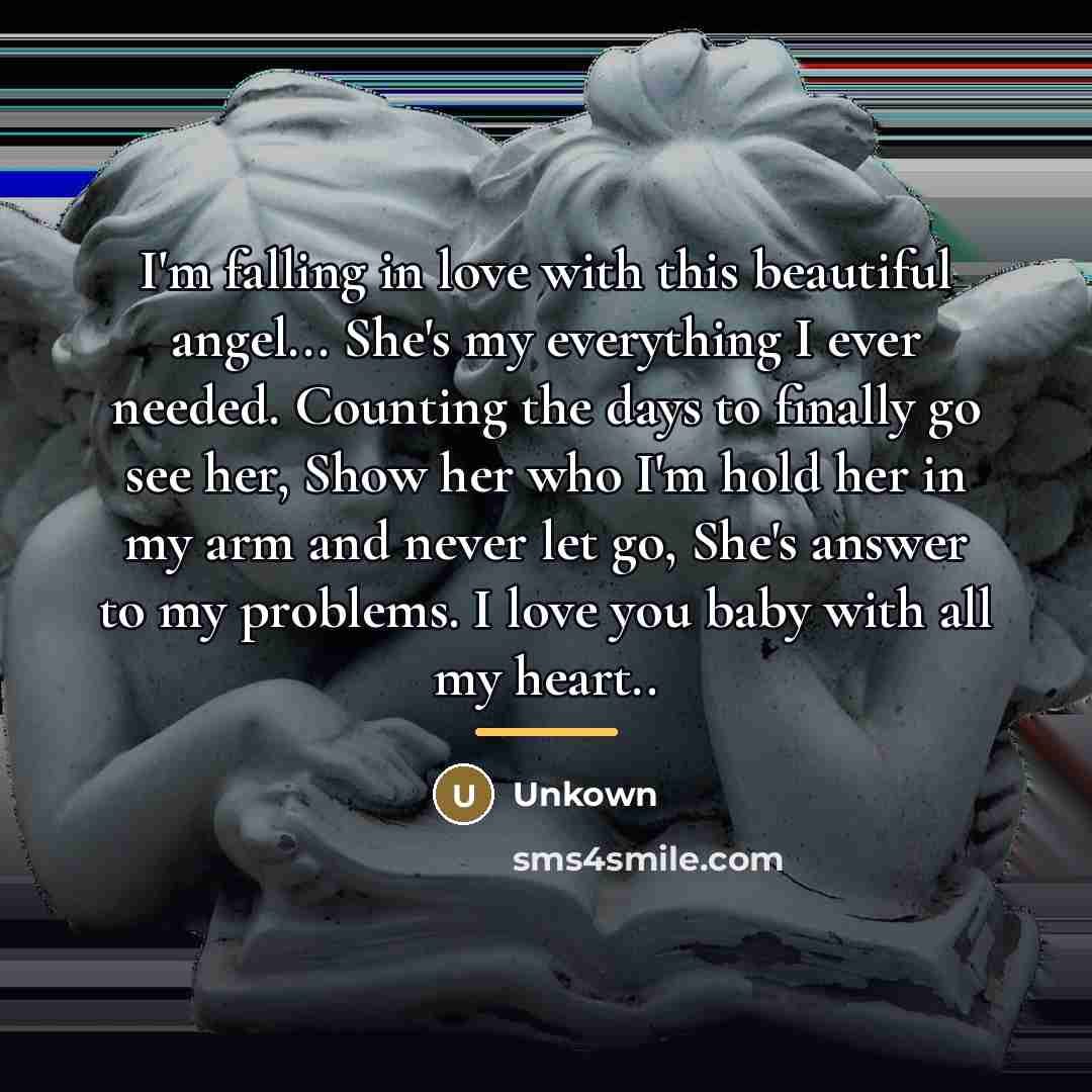 “I'm falling in love with this beautiful angel... She's my…” quote by Unkown
