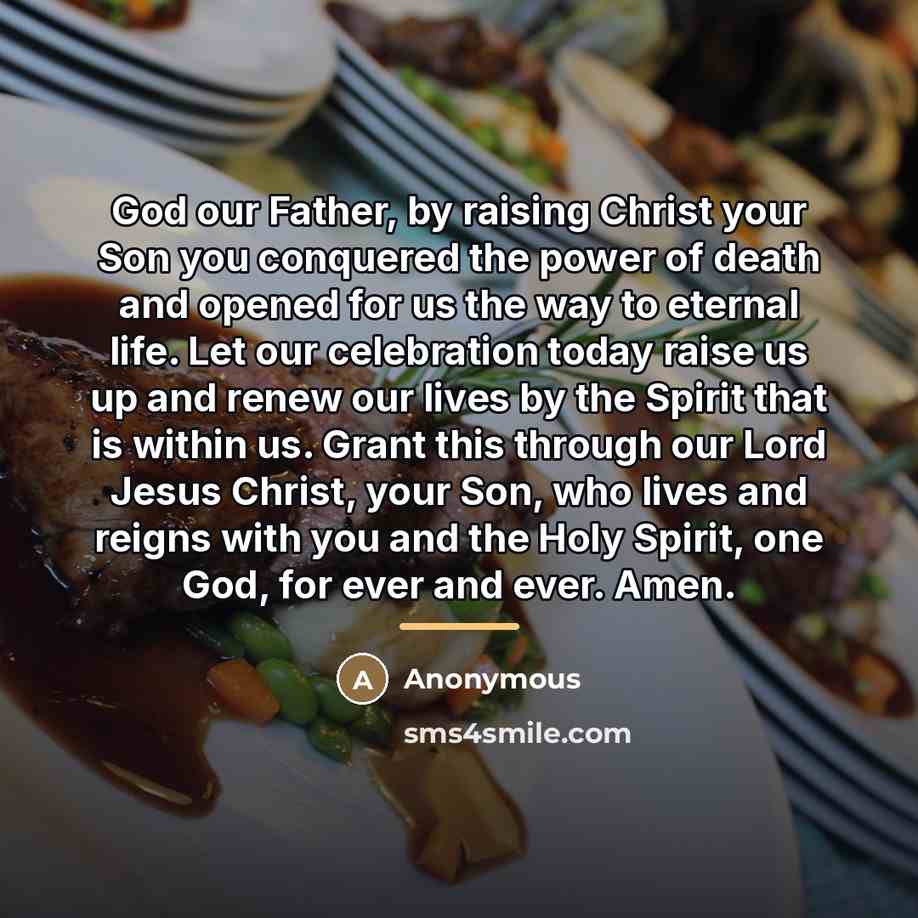 “God our Father, by raising Christ your Son you conquered…” quote by Anonymous