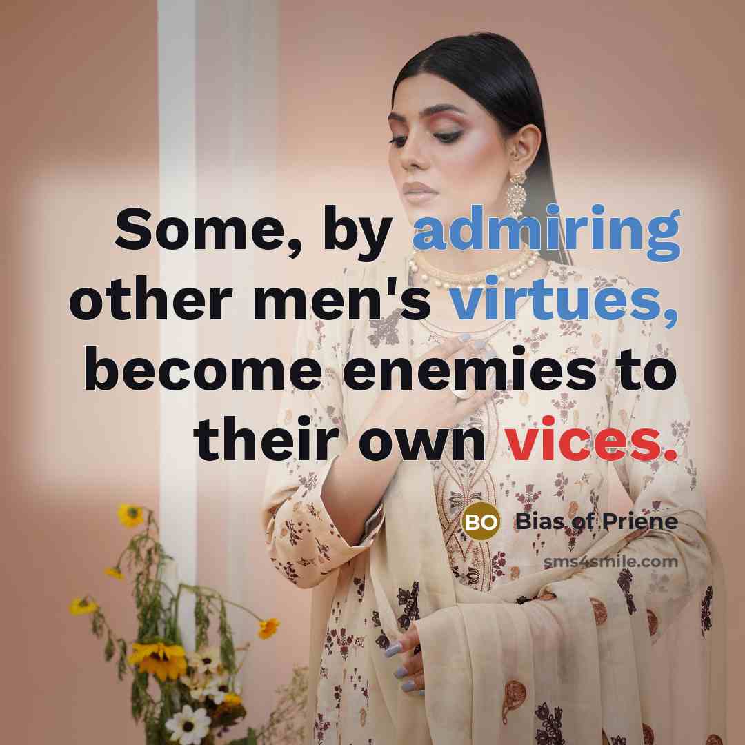 “Some, by admiring other men's virtues, become enemies to their…” quote by Bias of Priene