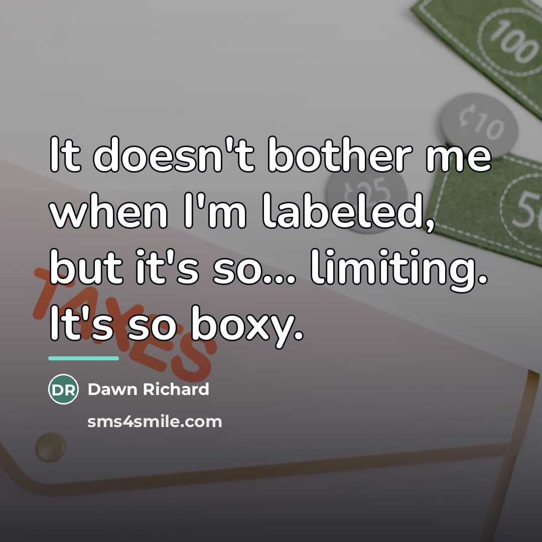 “It doesn't bother me when I'm labeled, but it's so...…” quote by Dawn Richard