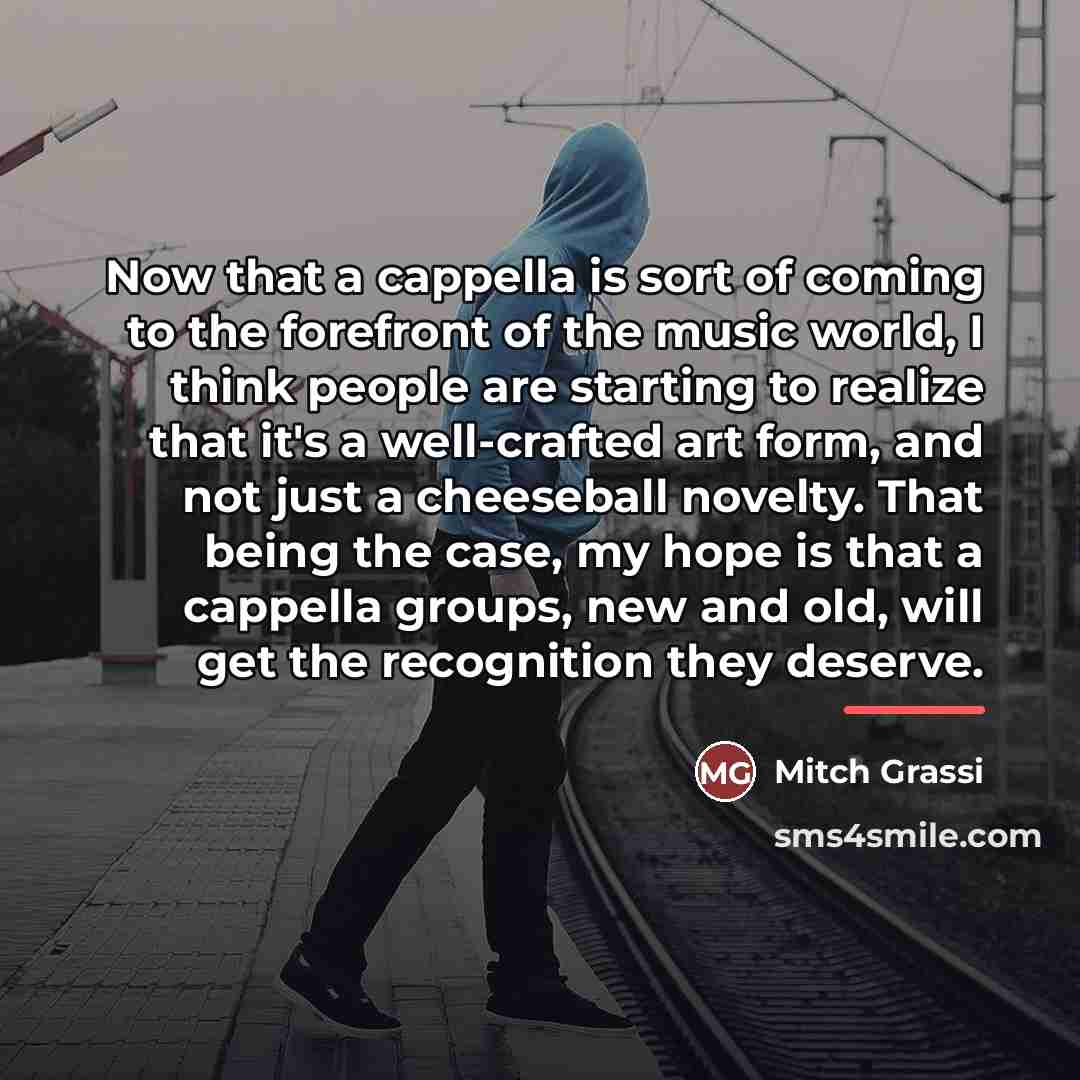 “Now that a cappella is sort of coming to the…” quote by Mitch Grassi