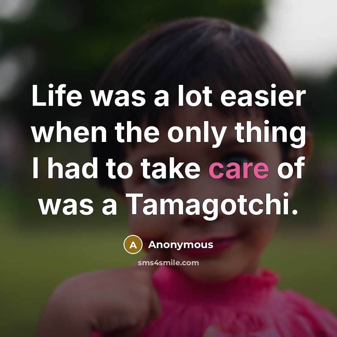 “Life was a lot easier when the only thing I…” quote by Anonymous