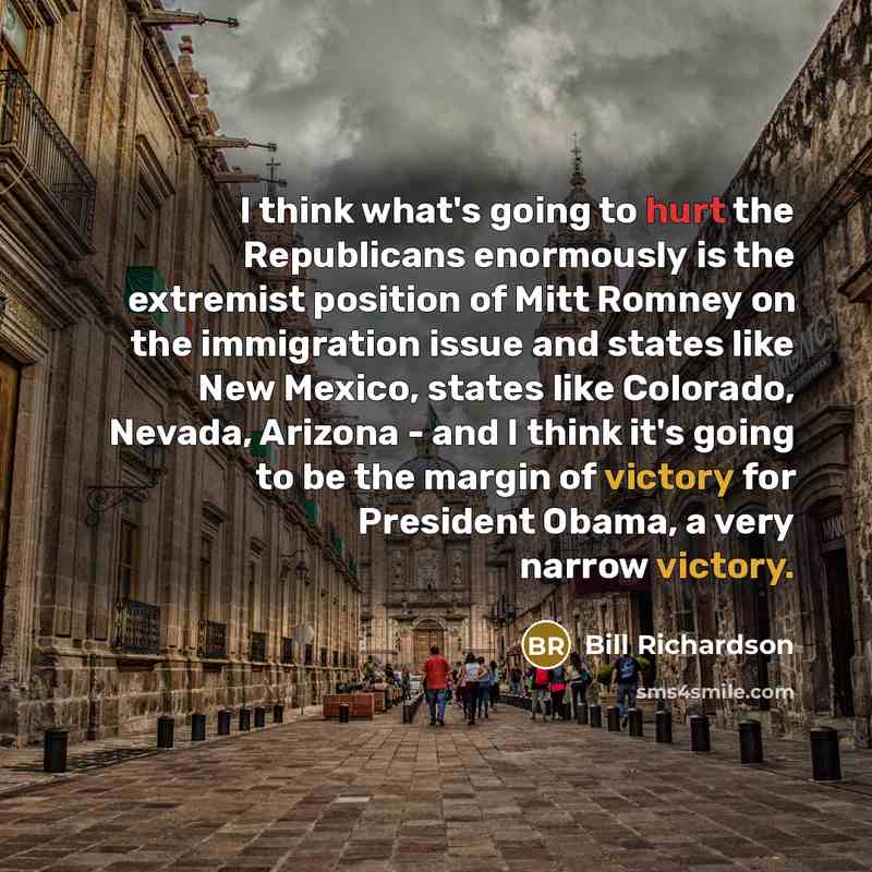 “I think what's going to hurt the Republicans enormously is…” quote by Bill Richardson