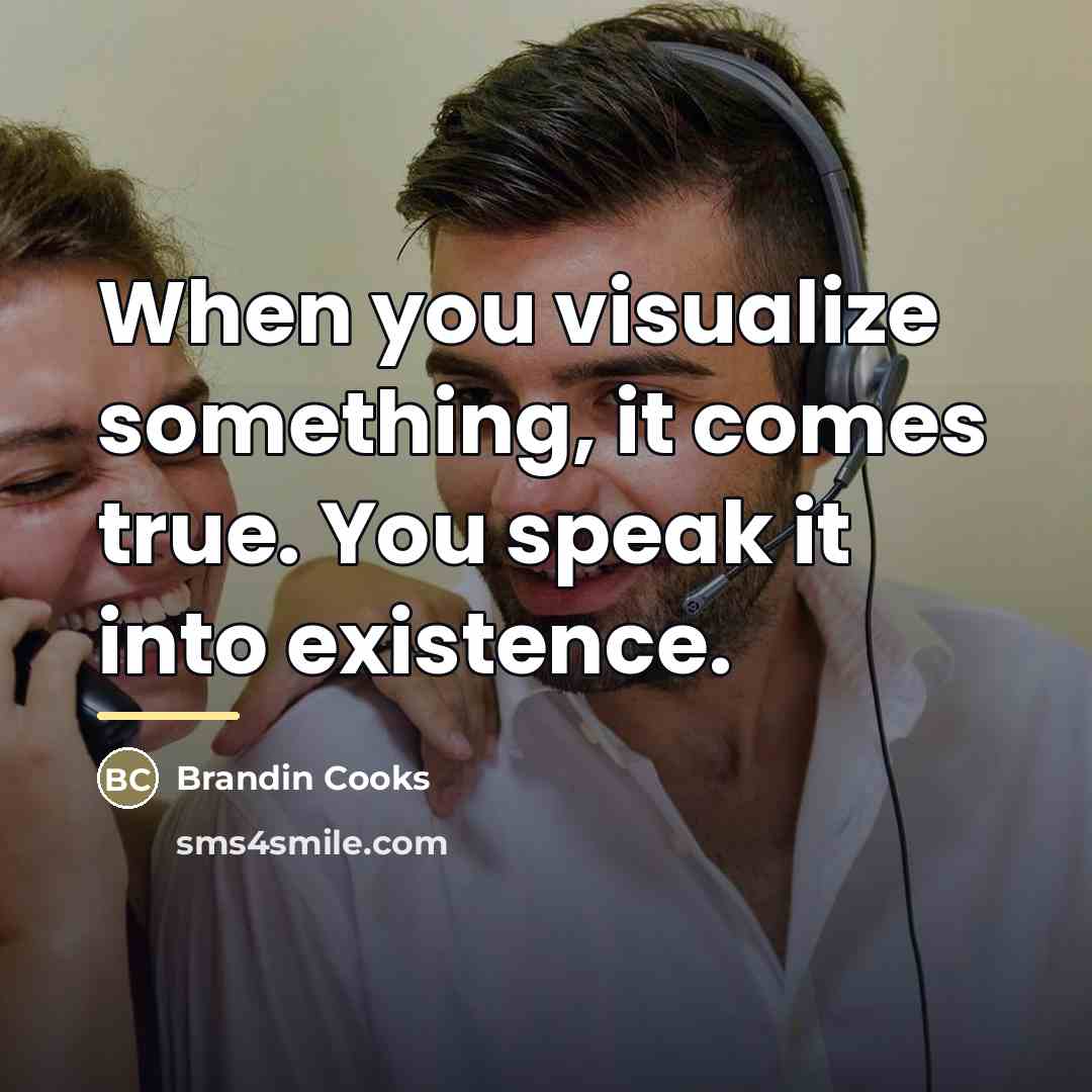 “When you visualize something, it comes true. You speak it…” quote by Brandin Cooks