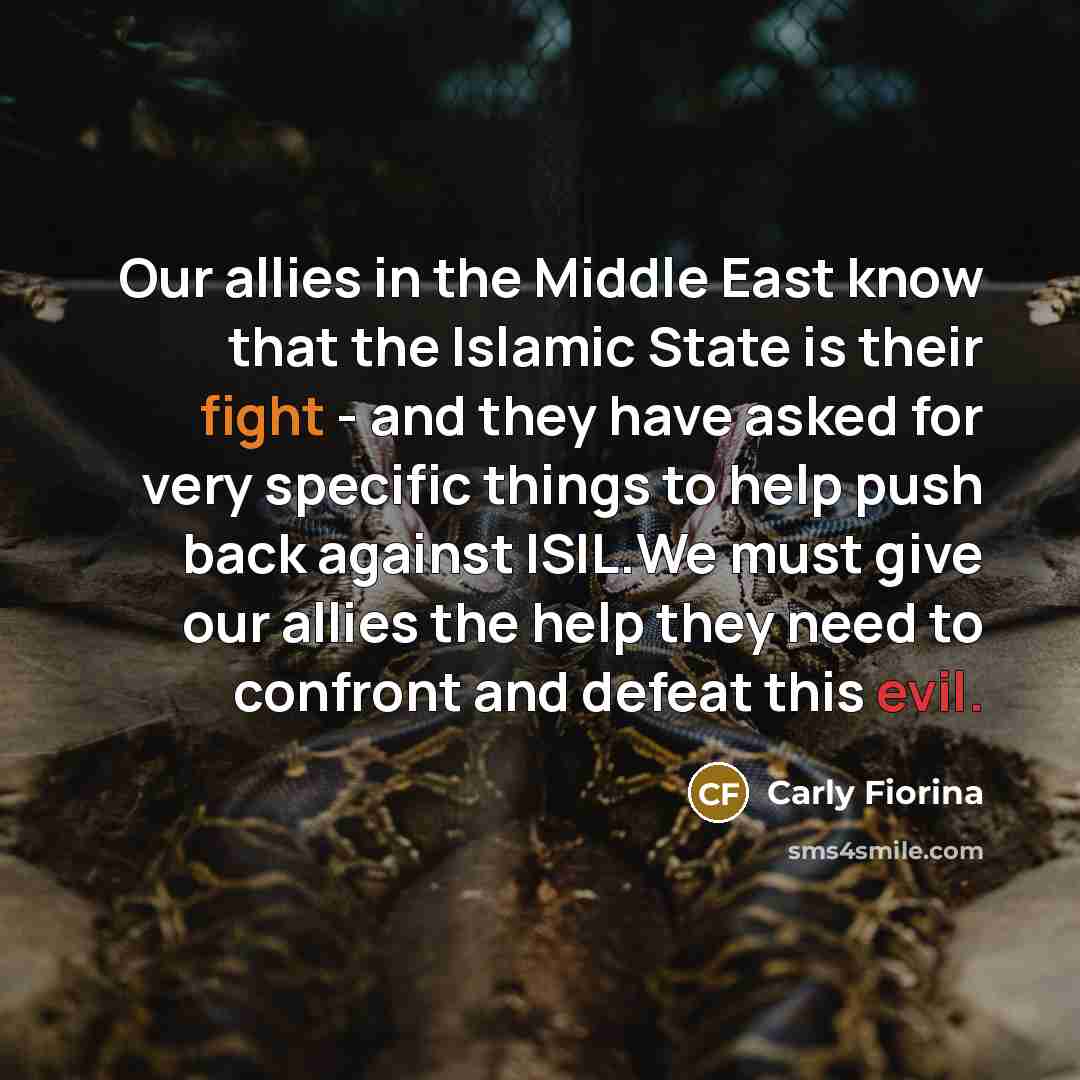 “Our allies in the Middle East know that the Islamic…” quote by Carly Fiorina
