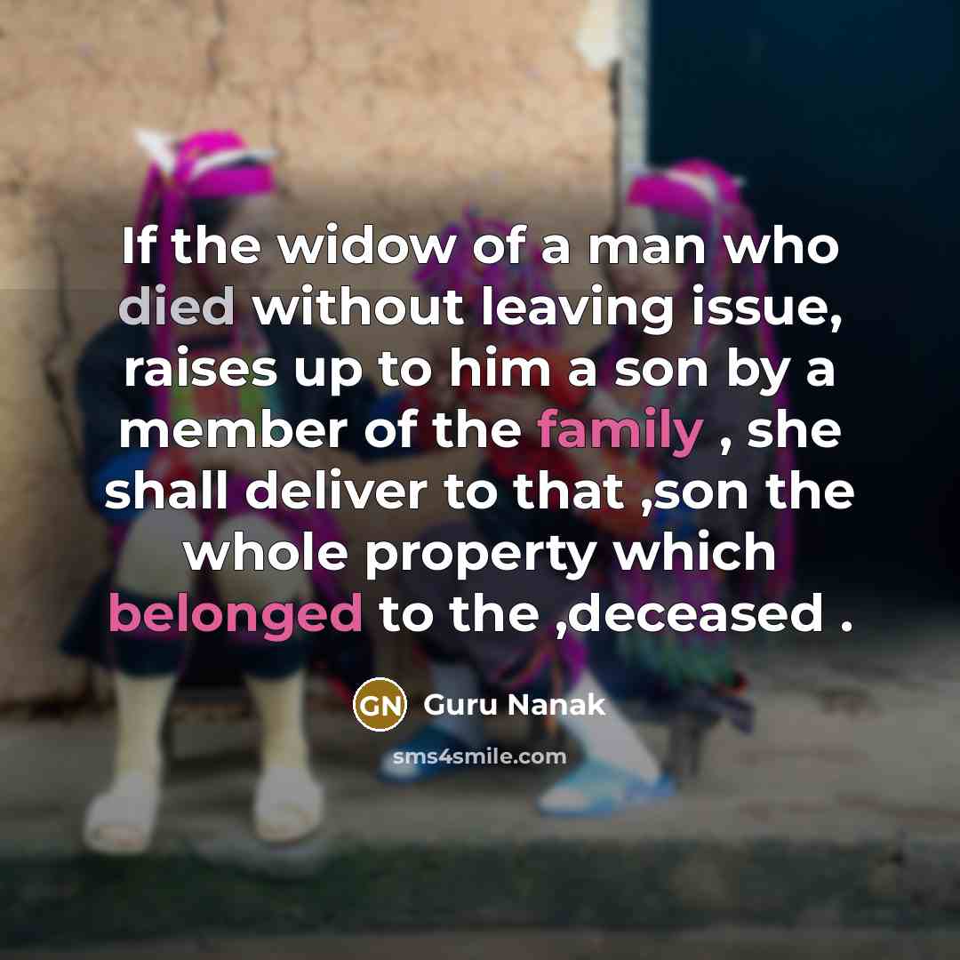 “If the widow of a man who died without leaving…” quote by Guru Nanak