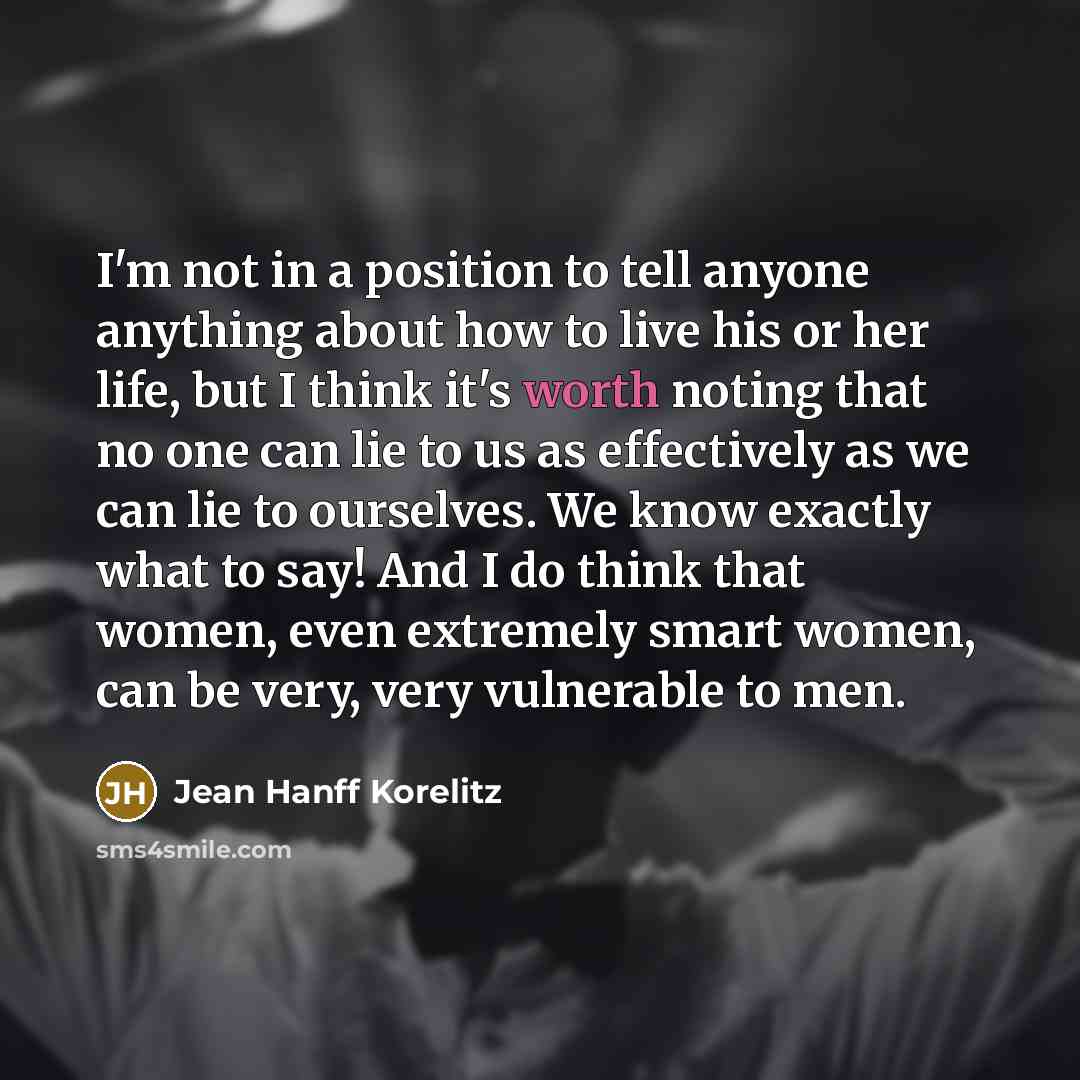 “I'm not in a position to tell anyone anything about…” quote by Jean Hanff Korelitz