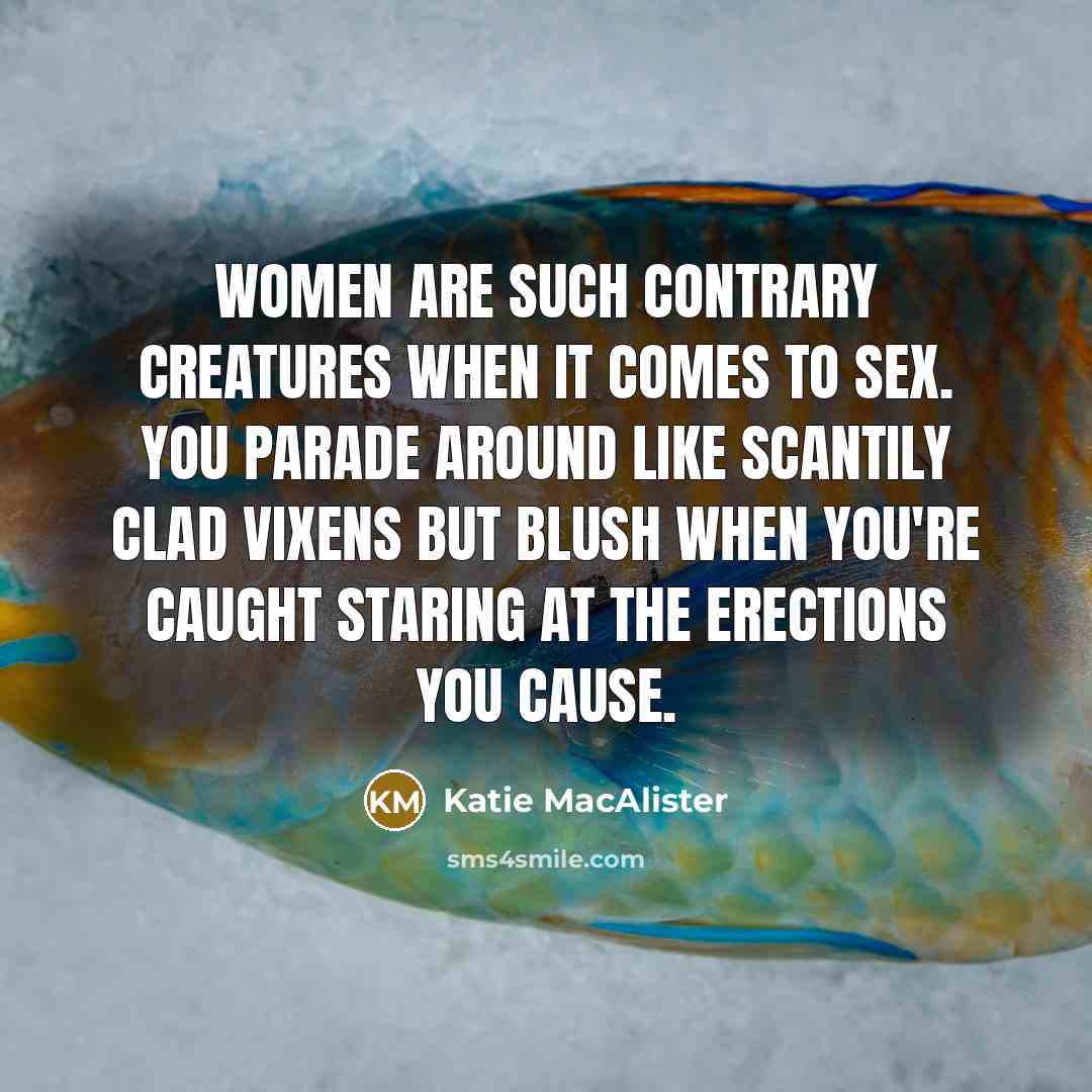 “Women are such contrary creatures when it comes to sex.…” quote by Katie MacAlister